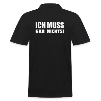 Ich muss gar nichts! - Männer Poloshirt - Schwarz - Hinten - Kai (181cm)