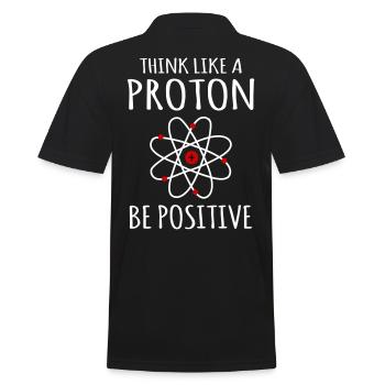 Positive thinking Proton Atom Physics Physicist Sayings - Men's Polo Shirt - black - Back - Kai (181cm)