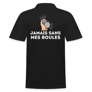 t-shirt humour petanque Jamais sans mes boules - Polo Homme - noir - Dos - Kai (181cm)