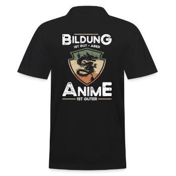 Bildung Ist Gut Aber Anime Ist Guter - Männer Poloshirt - Schwarz - Hinten - Kai (181cm)