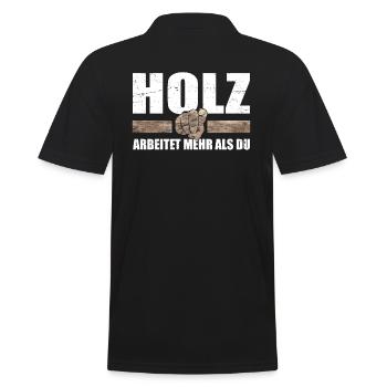Holz arbeitet mehr als du - Tischler Holzfäller - Männer Poloshirt - Schwarz - Hinten - Kai (181cm)