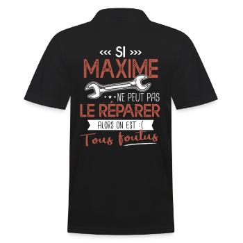 Si Maxime ne peut pas le réparer on est foutus - Polo Homme - noir - Dos - Kai (181cm)