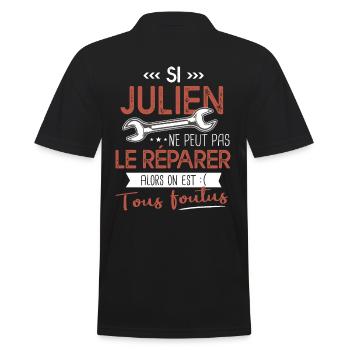 Si Julien ne peut pas le réparer on est foutus - Polo Homme - noir - Dos - Kai (181cm)