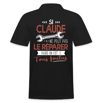 Si Claude ne peut pas le réparer on est foutus - Polo Homme - noir - Dos - Kai (181cm)