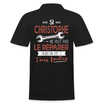 Si Christophe ne peut pas le réparer on est foutus - Polo Homme - noir - Dos - Kai (181cm)