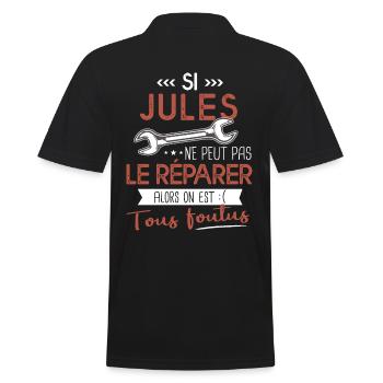 Si Jules ne peut pas le réparer on est foutus - Polo Homme - noir - Dos - Kai (181cm)