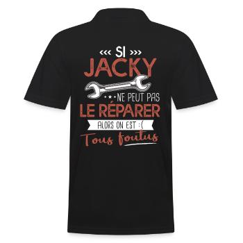 Si Jacky ne peut pas le réparer on est foutus - Polo Homme - noir - Dos - Kai (181cm)