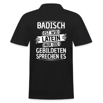 Badisch ist wie Latein nur die gebildeten sprechen - Männer Poloshirt - Schwarz - Hinten - Kai (181cm)