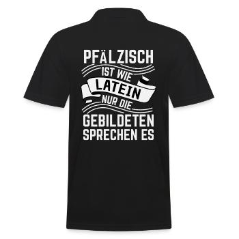 Pfalz, Pfälzisch ist wie Latein T-Shirt - Männer Poloshirt - Schwarz - Hinten - Kai (181cm)