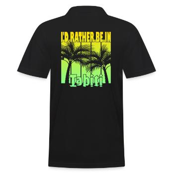 I'd rather be in Tahiti - Men's Polo Shirt - black - Back - Kai (181cm)