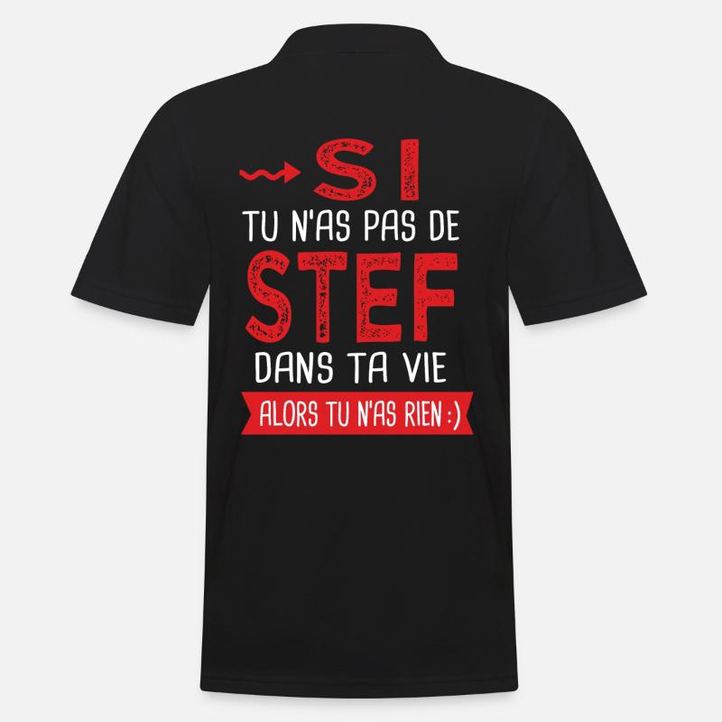 stef dans ta vie Humour Stéphane Stéphanie Stéphan - Polo Homme - noir