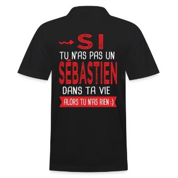 tu n as pas un Sébastien dans ta vie Cadeau Humour - Polo Homme - noir - Dos - Kai (181cm)