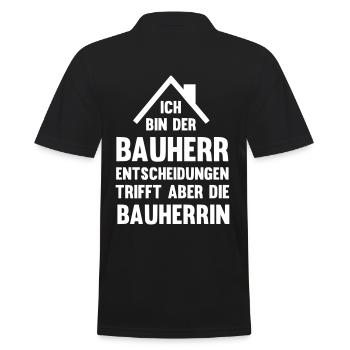 Ich bin der Bauherr Entscheidungen trifft die Frau - Männer Poloshirt - Schwarz - Hinten - Kai (181cm)
