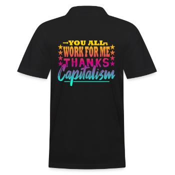 Vous travaillez tous pour moi - capitaliste - Polo Homme - noir - Dos - Kai (181cm)