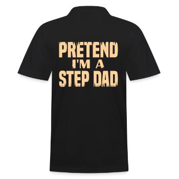 Pretend i'm a Step Dad - Men's Polo Shirt - black - Back - Kai (181cm)