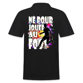 Né pour jouer au foot, cadeau humour fan de foot - Polo Homme - noir - Dos - Kai (181cm)