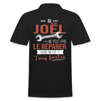 Si Joêl ne peut pas le réparer on est foutus - Polo Homme - noir - Dos - Kai (181cm)