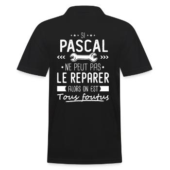 Si Pascal ne peut pas le réparer on est foutus - Polo Homme - noir - Dos - Kai (181cm)