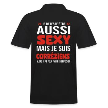 je deteste d être aussi sexy - je suis Corréziens - Polo Homme - noir - Dos - Kai (181cm)