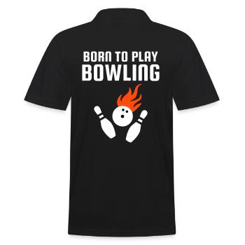 Born to play bowling (Bowlingkugel mit Flammen) - Männer Poloshirt - Schwarz - Hinten - Kai (181cm)