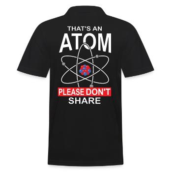 This Is An Atom Please Do Not Share, Gift - Men's Polo Shirt - black - Back - Kai (181cm)