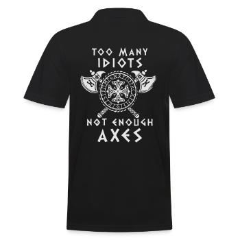 ZU VIELE IDIOTEN - NICHT GENUG ÄXTE - Wikinger - Männer Poloshirt - Schwarz - Hinten - Kai (181cm)