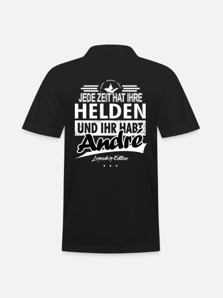 Jede Zeit hat Ihre Helden Ihr habt André - Männer Poloshirt - Schwarz