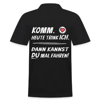Komm heute trink ich dann kannst du fahren - Männer Poloshirt - Schwarz - Hinten - Kai (181cm)