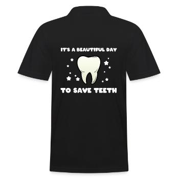 It's A Beautiful Day To Save Teeth Zahnarzt - Männer Poloshirt - Schwarz - Hinten - Kai (181cm)