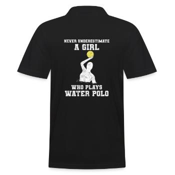 Never Underestimate A Girl Who Plays Water Polo - Men's Polo Shirt - black - Back - Kai (181cm)