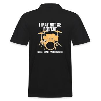 I May Not Be Perfect Drummer Schlagzeuger - Men's Polo Shirt - black - Back - Kai (181cm)