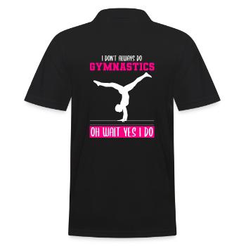 I Don't Always Do Gymnastics Oh Wait Yes I Do - Men's Polo Shirt - black - Back - Kai (181cm)