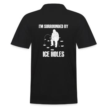 I'm Surrounded By Ice Holes Eisfischen - Men's Polo Shirt - black - Back - Kai (181cm)
