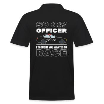 Sorry Officer I Thought You Wanted To Race - Männer Poloshirt - Schwarz - Hinten - Kai (181cm)