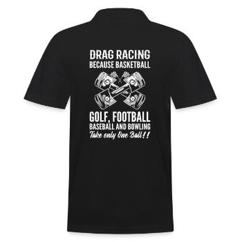 Drag Racing Humor Drag Racer - Männer Poloshirt - Schwarz - Hinten - Kai (181cm)