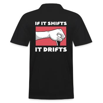 If It Shifts, It Drifts Driftautofahrer - Männer Poloshirt - Schwarz - Hinten - Kai (181cm)