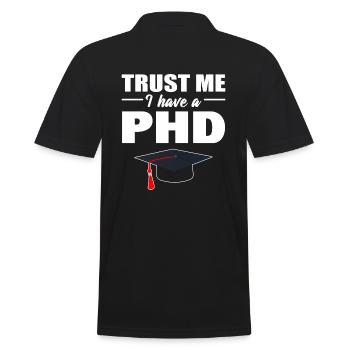 Trust Me I Have A PhD Doktor der Philosophie - Männer Poloshirt - Schwarz - Hinten - Kai (181cm)