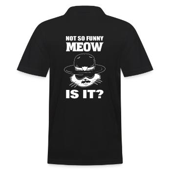 Not So Funny, Meow Is It? Marshall - Männer Poloshirt - Schwarz - Hinten - Kai (181cm)