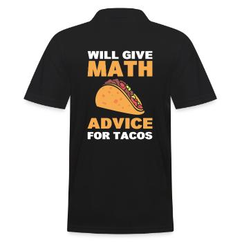 Will Give Math Advice For Tacos Statistiker - Männer Poloshirt - Schwarz - Hinten - Kai (181cm)