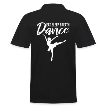 Eat Sleep Breath Dance Balletttänzer - Männer Poloshirt - Schwarz - Hinten - Kai (181cm)