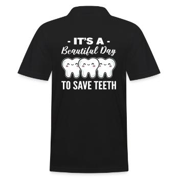 It's A Beautiful Day To Save Teeth Zahntechniker - Männer Poloshirt - Schwarz - Hinten - Kai (181cm)