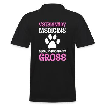 Veterinary Medicine Because People Are Gross - Männer Poloshirt - Schwarz - Hinten - Kai (181cm)