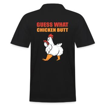 Guess What Chicken Butt Geflügelbauer - Männer Poloshirt - Schwarz - Hinten - Kai (181cm)