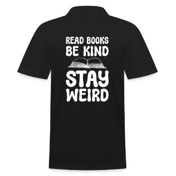 Read Books Be Kind Stay Weird Begeisterter Leser - Männer Poloshirt - Schwarz - Hinten - Kai (181cm)