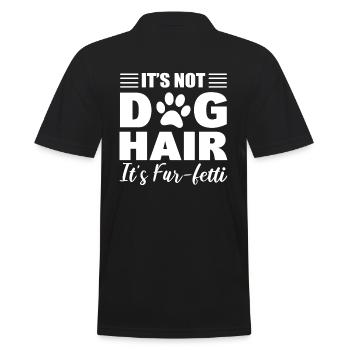 It's Not Dog Hair It's Fur-Fetti Haustier Groomer - Männer Poloshirt - Schwarz - Hinten - Kai (181cm)