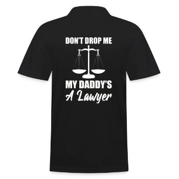 Don't Drop Me, My Daddy's A Lawyer Familienanwalt - Männer Poloshirt - Schwarz - Hinten - Kai (181cm)