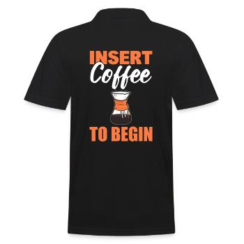 Insert Coffee To Begin Kaffeesüchtiger - Männer Poloshirt - Schwarz - Hinten - Kai (181cm)