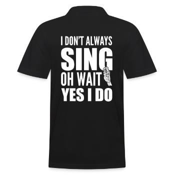 I Don't Always Sing Oh Wait Yes I Do Karaoke - Männer Poloshirt - Schwarz - Hinten - Kai (181cm)