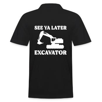 See Ya Later Excavator Baggerfahrer - Männer Poloshirt - Schwarz - Hinten - Kai (181cm)