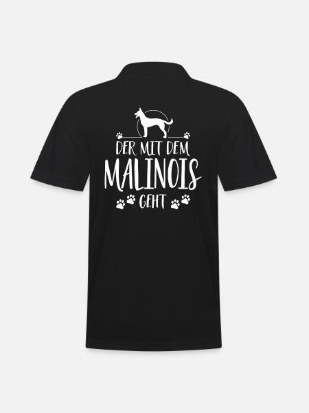 DER MIT DEM MALINOIS GEHT Hunde Spruch Wilsigns - Männer Poloshirt - Schwarz